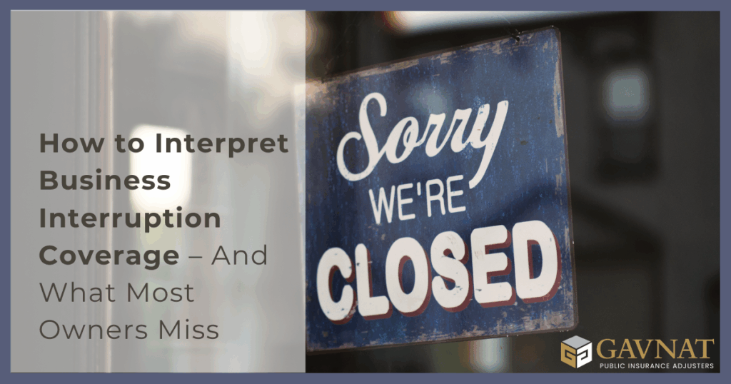 How to Interpret Business Interruption Coverage - Gavnat Public Insurance Adjusters